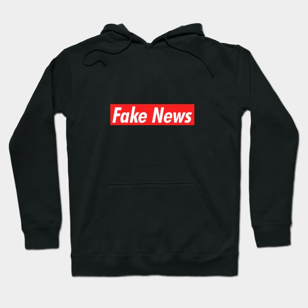 Fake News Hoodie by NotoriousMedia